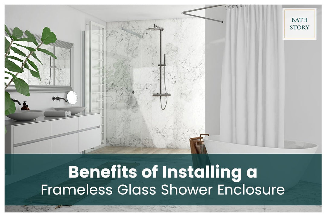 12 Benefits of Installing a Frameless Glass Shower Enclosure 2023